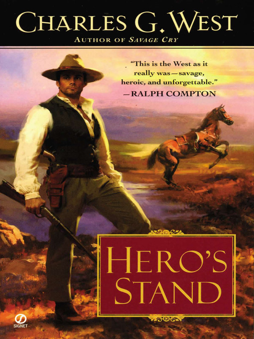 Title details for Hero's Stand by Charles G. West - Available